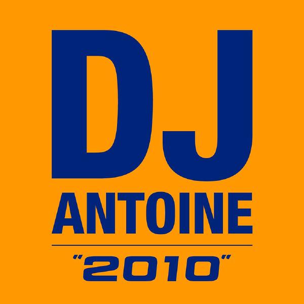 Альбом 2010 исполнителя DJ Antoine