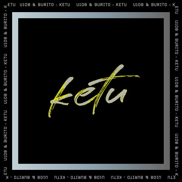 U108, Burito - Ketu