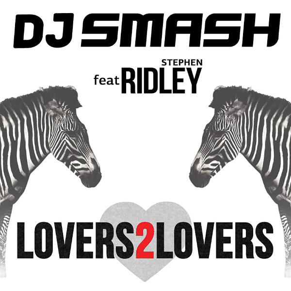 DJ SMASH, Ridley - Lovers 2 Lovers